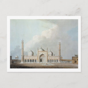 Carte Postale The Jummah Musjed, Delhi, plate XXIII from 'Orient
