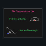 Carte Postale The Mathematics of Life Postcard<br><div class="desc">Practical advice using those weird things you never knew what they were for at school: the set square and the protractor. This drawing is part of the School Days series, a range of cards inspecred by my time school. Other subjects, y compris de physics, biology and mathématiques. Drawn on a...</div>