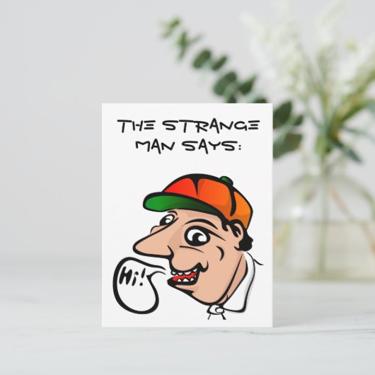 Carte Postale The Strange Man Dit :BONJOUR !Carte postale (Debout devant)
