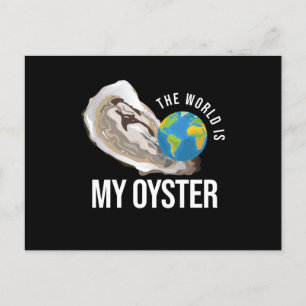 Carte Postale The World Is My Oyster Oyster Shell