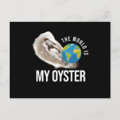 Carte Postale The World Is My Oyster Oyster Shell (Devant)