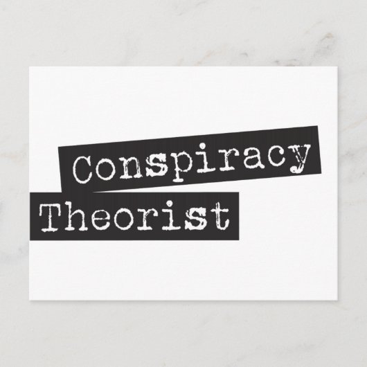Carte Postale THÉORICIEN de conspiration (Devant)