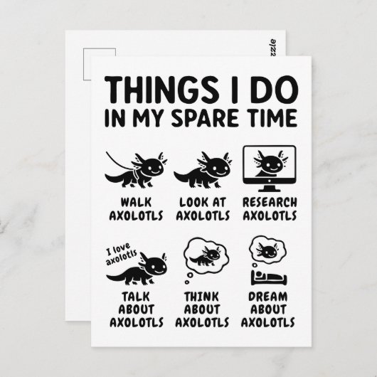 Carte Postale Things I Do In My Spare Time Axolotl Hobby (Devant / Derrière)