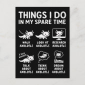 Carte Postale Things I Do In My Spare Time Axolotl Hobby (Devant)