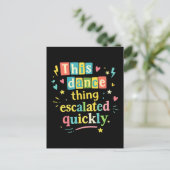 Carte Postale This dance thing escalated quickly (Debout devant)