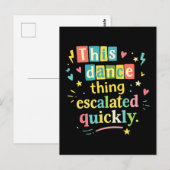 Carte Postale This dance thing escalated quickly (Devant / Derrière)