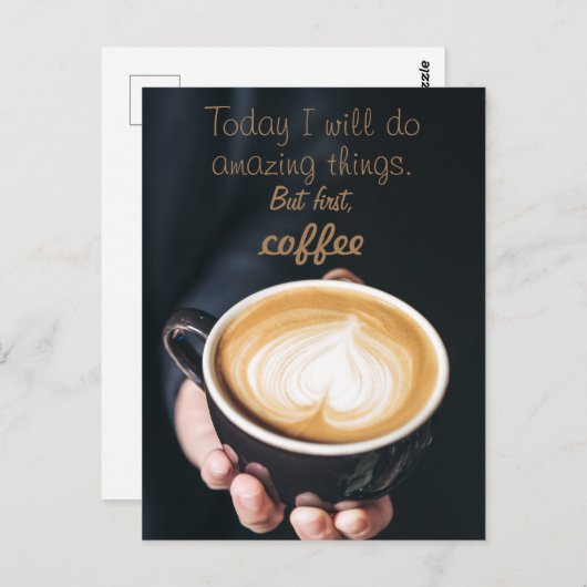 Carte Postale Today I Will Do Amazing Things/ Funny Coffee (Devant / Derrière)