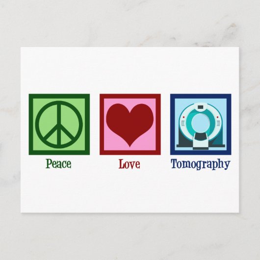 Carte Postale Tomographe Peace Love Tomographie (Devant)