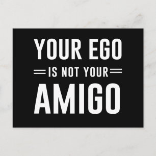 Carte Postale Ton Ego N'Est Pas Ton Amigo