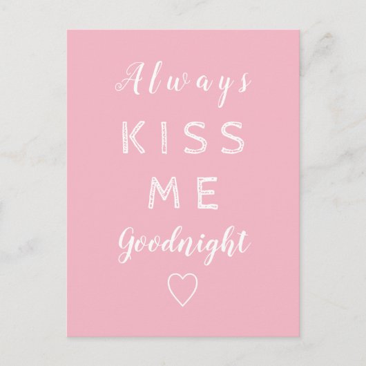 Carte Postale Toujours m'embrasser bonne nuit Pink and White Typ (Devant)