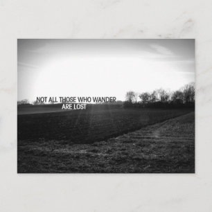 Carte Postale Tous ceux qui errent ne sont pas perdus