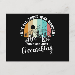 Carte Postale Tous ceux qui errent ne sont pas perdus Geocaching