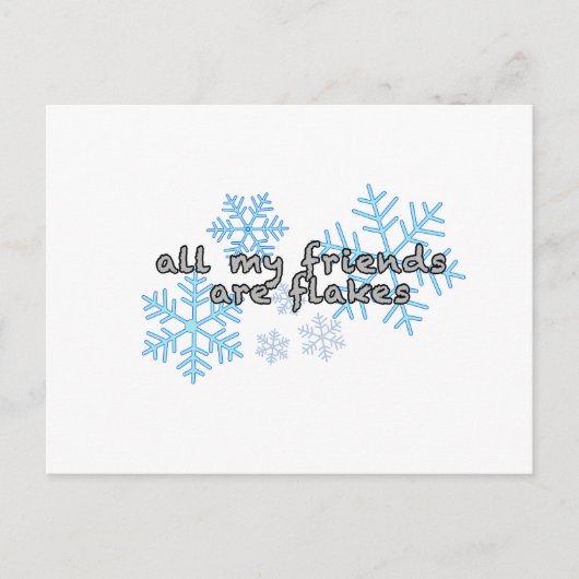 Carte Postale Tous Mes Amis Sont Flakes (Devant)
