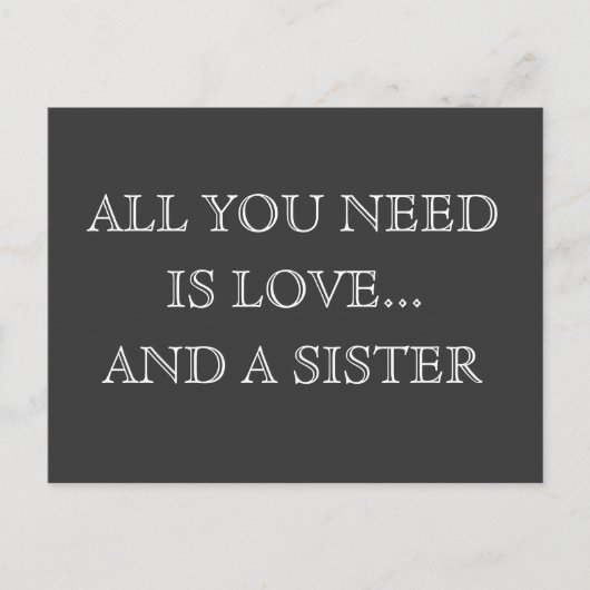 Carte Postale Tout ce dont vous avez besoin est l'amour...et une (Devant)