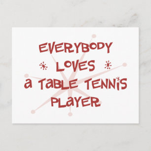 Carte Postale Tout Le Monde Aime Un Joueur De Tennis De Table