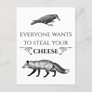 Carte Postale Tout Le Monde Veut Voler Votre Fromage Fox Crow