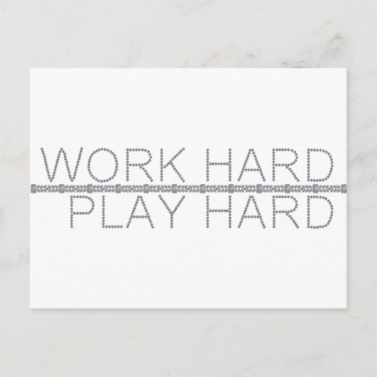 Carte Postale Travaillez dur, jouez dur (Devant)