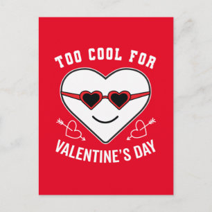 Carte Postale Trop Cool pour la Saint Valentin Anti Celebration