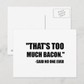 Carte Postale Trop de Bacon dit (Devant / Derrière)