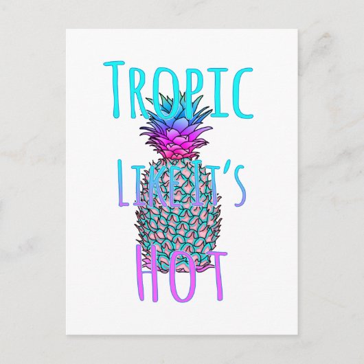 Carte Postale Tropique Comme Son Ananas Côtier Chaud (Devant)