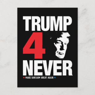 Carte Postale Trump 4 Jamais