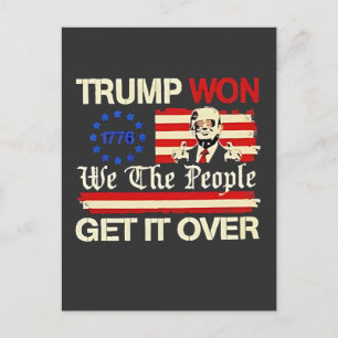 Carte Postale Trump a gagné Nous le Peuple Passons à autre chose