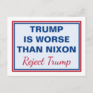 Carte Postale Trump Est Pire Que Nixon Ne Rejette Trump