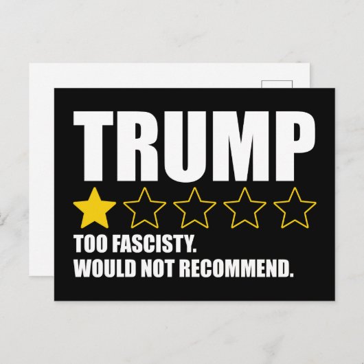 Carte Postale Trump - Trop Fasciste Ne Recommanderait Pas (Devant / Derrière)