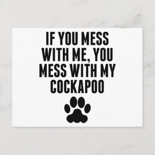 Carte Postale Tu As Mess Avec Mon Cockapoo