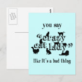 Carte Postale Tu dis Crazy Chat Lady Comme si c'était une mauvai (Devant / Derrière)