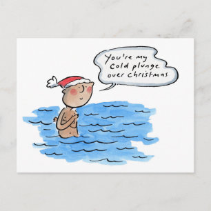 Carte Postale Tu es la plongée froide dans mon Noël