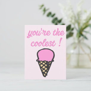 Carte Postale Tu es le plus cool ! - Beau cône de glace