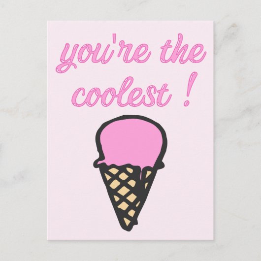 Carte Postale Tu es le plus cool ! - Beau cône de glace (Devant)