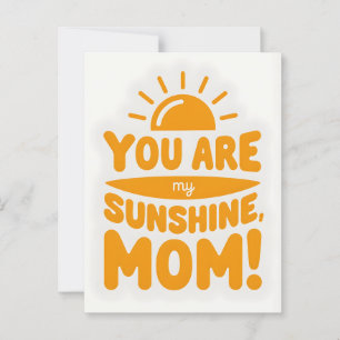 Carte Postale Tu Es Ma Mère Sunshine ! Fête des mères
