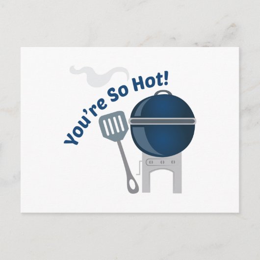 Carte Postale Tu Es Si Chaud (Devant)