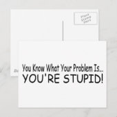 Carte Postale Tu es stupide ! (Devant / Derrière)