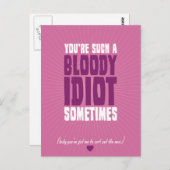 Carte Postale Tu es un si sanglant Idiot parfois (Devant / Derrière)