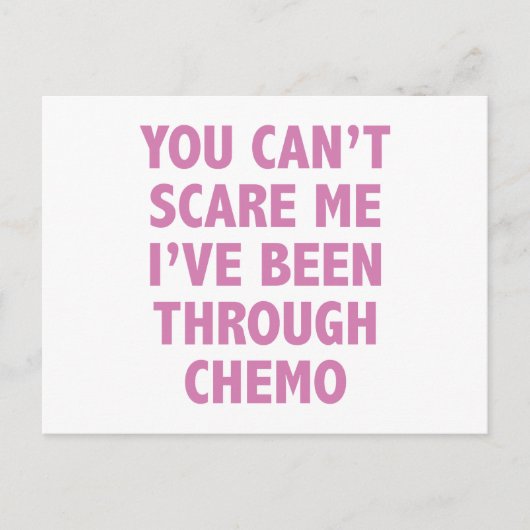 Carte Postale Tu ne peux pas me faire peur que j'ai été à traver (Devant)