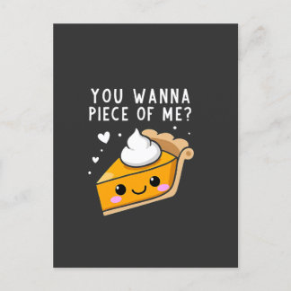 Carte Postale Tu veux un morceau de moi Thanksgiving Pie