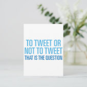 Carte Postale Tweeter Ou Ne Pas Tweeter (Debout devant)