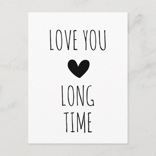 Carte Postale Typographie de déclaration d'amour pour longtemps (Devant)