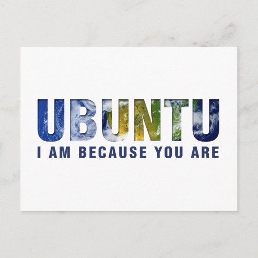 Carte Postale Ubuntu - Je suis parce que nous sommes (Devant)
