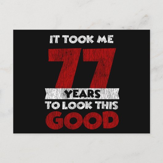 Carte Postale Un Anniversaire de 77 ans m'a fait paraître bon 77 (Devant)