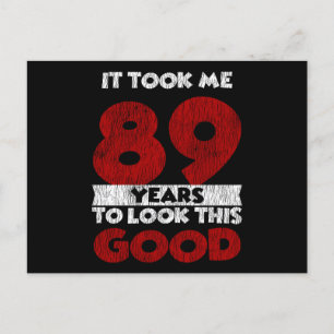 Carte Postale Un Anniversaire de 89 ans m'a fait bonne apparence