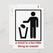 Carte Postale Un esprit est une chose terrible à gaspiller ! (Devant / Derrière)