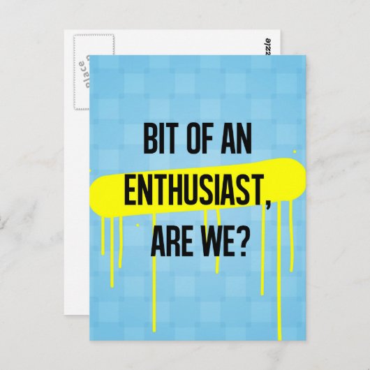 Carte Postale Un peu enthousiaste, n'est-ce pas ? (Devant / Derrière)