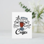 Carte Postale Un Yawn est un cri pour le café (Debout devant)