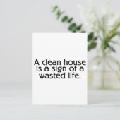 Carte Postale Une Maison Propre Est Le Signe D'Une Vie Dégagée (Debout devant)