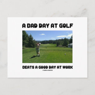 Carte Postale Une Mauvaise Journée Au Golf Battre Une Bonne Jour