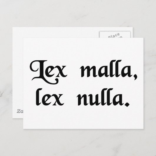 Carte Postale Une mauvaise loi n'est pas une loi. (Devant / Derrière)